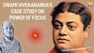 How Concentration Changed Swami Vivekananda's Life | Pravrajika Divyanandaprana