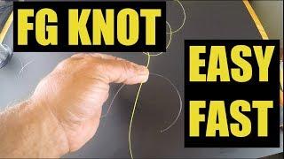 Really Super Easy Way To Tie The FG Knot Fast