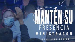 Mantén Su Presencia Ministración - Pastor Andy Rauseo