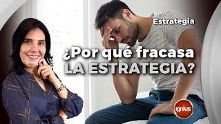 Planeación Estratégica | ¿POR QUÉ FRACASA LA ESTRATEGIA?(Sorprendente) | Estrategia Empresarial