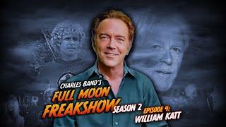 Charles Band's Full Moon Freakshow | Season Two: Episode 4 | William Katt