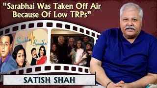 Shabana Azmi, Farooq Sheikh Were My Seniors | Satish Shah | Sarabhai v/s Sarabhai |Rajshri Unplugged