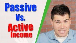 Passive Income Vs. Active Income