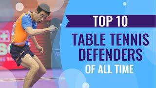 Top 10 table tennis defenders of all time