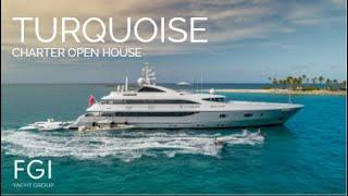 Charter Open House aboard stunning Turquoise yacht!