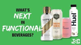 What's Next in Functional Beverages?