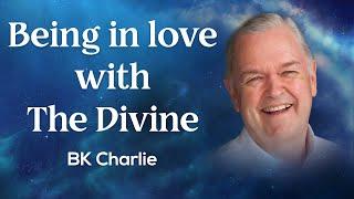 Being in love with The Divine: BK Charlie | Awakening TV | Brahma Kumaris