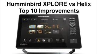 Humminbird XPLORE vs Helix, Top 10 Improvements