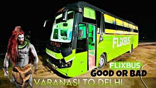 Varanasi To Delhi In Sleeper FlixBus | Good Or Bad My Experience ||