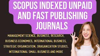 Best SCOPUS indexed Journals I Management Journals I Unpaid Journals for Quick Publications trending