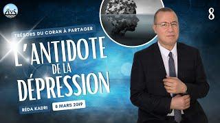 8-"BISMILLAH" L'ANTIDOTE DE LA DÉPRESSION" :Trésors du Coran à partager N°8-Réda Kadri