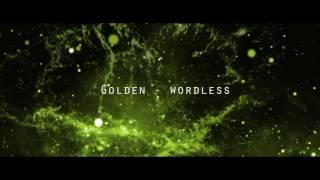 Golden - Wordless (AUDIO)