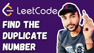 Find the duplicate number (LeetCode 287) | Full solution with different methods | Study Algorithms