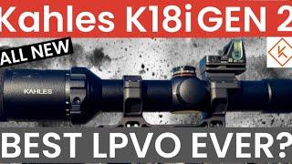 Kahles K18i Gen 2 LPVO - BEST LPVO TODAY?