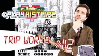 #112 "Trip World" Les Oubliés de la Playhistoire (Game Boy)