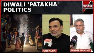 Delhi: Politics Over Patakhas In Diwali As Pollution Level Rises; BJP Slams AAP's Diktat | Top News