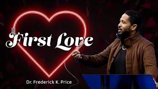 "First Love" - Sunday Service Live! Dr. Frederick K. Price 1/5/2025