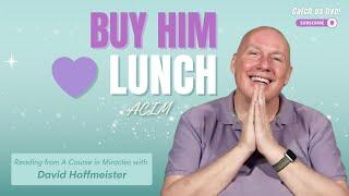 Overcoming Anger with Love: The “Buy Him Lunch” Miracle Song