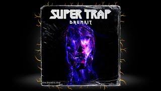 SUPER TRAP DRUM KIT 2024