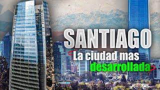 Santiago de Chile: La Ciudad más Rica y Desarrollada de Latinoamérica