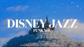 Disney OST Jazz Piano Collection Part 3 (FUNK Ver.)  l Jazz Piano Music for Cafe