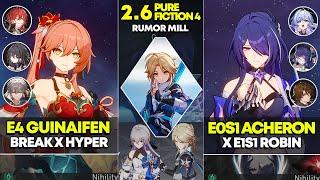 E4 Guinaifen Break x Hyper & E0S1 Acheron x Robin | Pure Fiction 4 | Honkai Star Rail 2.6