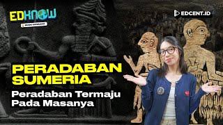 Sumeria, Peradaban Kuno Perintis Berbagai Aspek Kehidupan Manusia