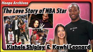 Kishele Shipley and Kawhi Leonard | Kawhi Leonard's family | The Love Story of NBA Star