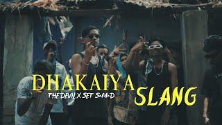 Dhakaiya Slang |The Devil x Set SaMad | Bangla Rap 2024