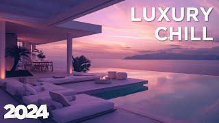 Luxury Lounge - Best of Chill House  Sophisticated Sounds