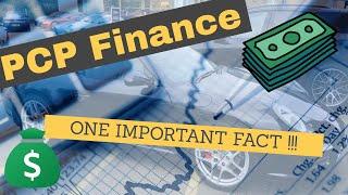 PCP Finance: ONE IMPORTANT FACT!