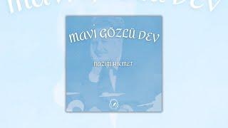 Mavi Gözlü Dev: Nazım Hikmet Dinletisi | Tam Albüm | Nazım Hikmet Şiir Besteleri