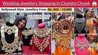 Wedding Jewellery Shopping In Chandni Chowk Delhi | Bollywood Style Bridal Choker Sets & Kaleere