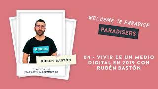 WTP 04: Vivir de un medio digital en 2019 con Rubén Bastón