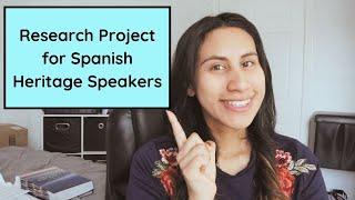 Research Project for the High School Spanish Heritage Classroom #spanishteacher