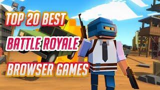 Top 20 Best Battle Royale Browser Games 2023 (No Download)