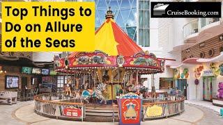 Top Things to Do on Allure of the Seas | CruiseBooking.com