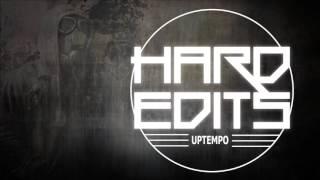 Hard Edits Minimix 03 Uptempo & Terror