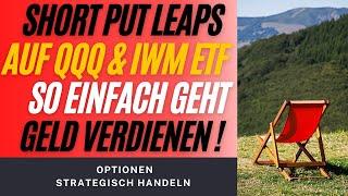 Short Put & Bullputspread Leaps auf QQQ & IWM - Einfach Geld verdienen