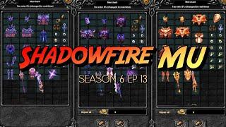 Shadowfire Mu Season 6 Ep 13 ( Fast Server ) | Mu Online PC