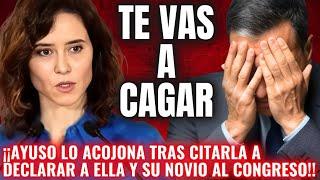 ¡GOLPE LETAL! AYUSO ¡NO SE ACOBARDA! y ACOJONA a SÁNCHEZ tras CITARLA en el CONGRESO con SU NOVIO