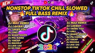 NEW NONSTOP TIKTOK CHILL SLOWED FULL BASS REMIX/ DJ RHODEL BASS 2K24-2K25 