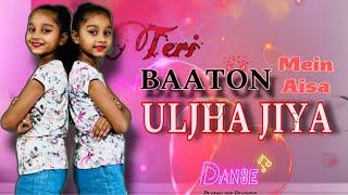 Teri Baaton Mein Aisa Uljha jiya | Devangi and Devanshi | Dance choreography | #dance #dancemusic