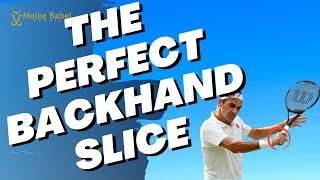 How to hit the perfect backhand slice in tennis