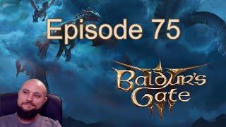 Baldur's Gate 3 - The Tanky Sorcerer - Let's Play - Episode 75