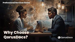 Part 4: Why choose QorusDocs proposal management software?