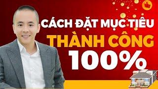 Cách đặt mục tiêu để đạt THÀNH CÔNG 100% (dễ làm) | Master Anh Đức