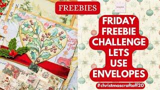 FRIDAY FREEBIES CHALLENGE   LETS USE ENVELOPES #ChristmasCraftOff24