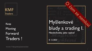 Myšlenkové bludy v tradingu I.