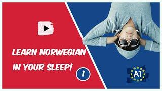 Learn Norwegian while you sleep! Norwegian for Lower Beginners! Part 1